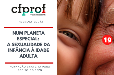 Course Image 19 - NUM PLANETA ESPECIAL: A SEXUALIDADE DA INFÂNCIA À IDADE ADULTA 