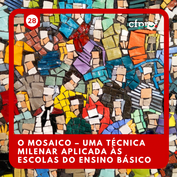 Course Image  28 -O MOSAICO -UMA TÉCNICA MILENAR APLICADA ÀS ESCOLAS DO ENSINO BÁSICO