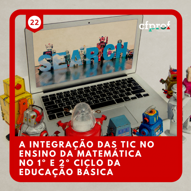 Course Image 22 - A Integração das TIC no ensino da Matemática no 1 e 2 ciclo da educação básica