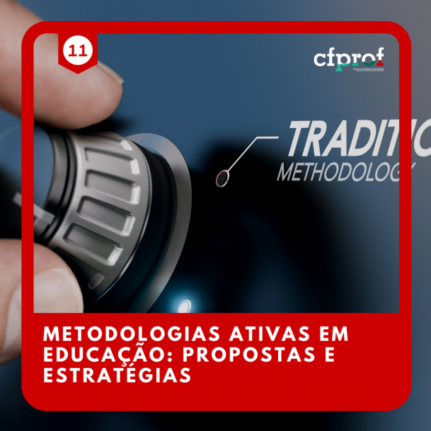Course Image 11 - METODOLOGIAS ATIVAS EM EDUCAÇÃO: PROPOSTAS E ESTRATÉGIAS
