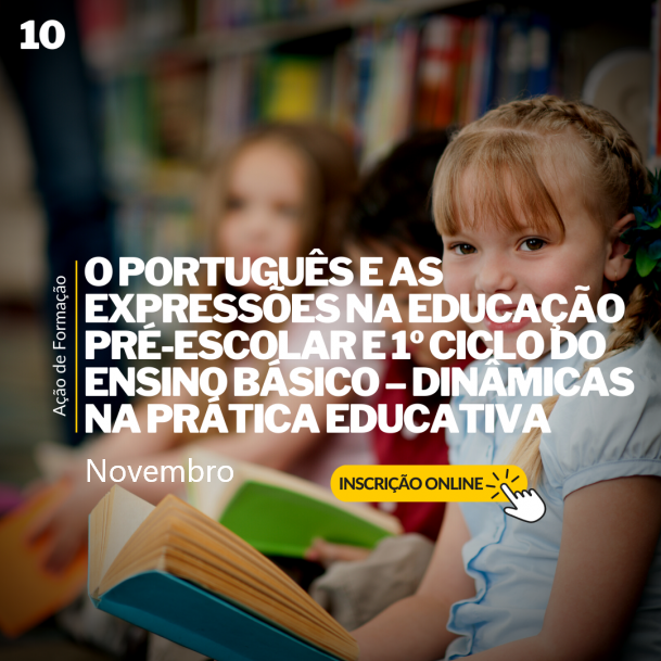 Course Image 10 - O PORTUGUÊS E AS EXPRESSÕES NA EDUCAÇÃO PRÉ-ESCOLAR E 1º CICLO DO ENSINO BÁSICO – DINÂMICAS NA PRÁTICA EDUCATIVA - VR