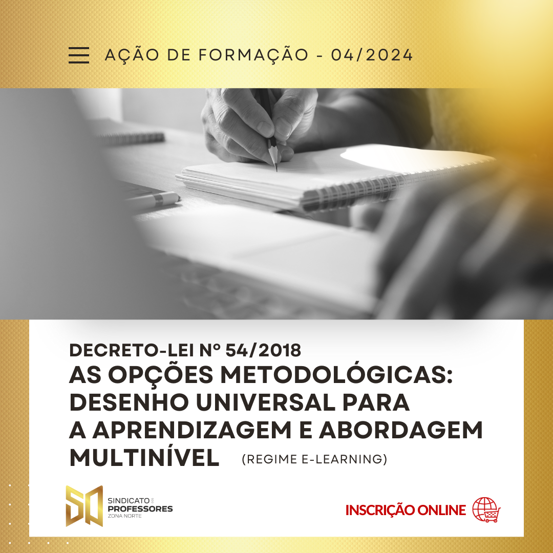 Course Image 30 - DECRETO-LEI Nº 54/2018 – AS OPÇÕES METODOLÓGICAS: DESENHO UNIVERSAL PARA A APRENDIZAGEM E ABORDAGEM MULTINÍVEL - (REGIME E-LEARNING) - Turma 2