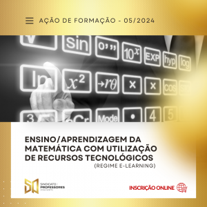 Course Image 10 - ENSINO/APRENDIZAGEM DA MATEMÁTICA COM UTILIZAÇÃO DE RECURSOS TECNOLÓGICOS - Turma 2 Regime E-learning)