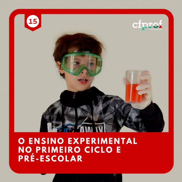 Course Image 15 - O ENSINO EXPERIMENTAL NO PRIMEIRO CICLO E PRÉ-ESCOLAR