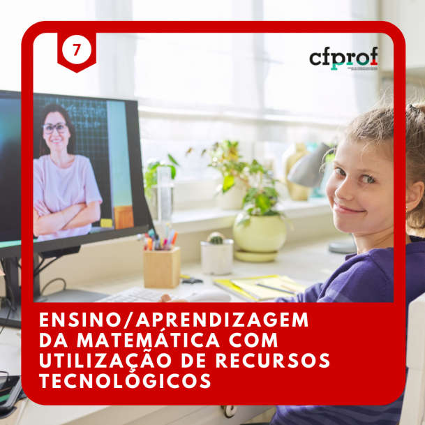 Course Image 7 - ENSINO/APRENDIZAGEM DA MATEMÁTICA COM UTILIZAÇÃO DE RECURSOS TECNOLÓGICOS - PONTE DE LIMA